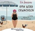 Oma wird erwachsen von Jansen, Liv | Buch | Zustand sehr gut