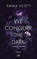 We Conquer the Dark (Angels and Demons, Band 1) von... | Buch | Zustand sehr gut