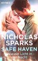 Safe haven : wie ein Licht in der Nacht : Roman. Sparks, Nicholas und Adelheid Z