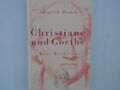 Christiane und Goethe: Eine Recherche Eine Recherche Damm, Sigrid: 1289344