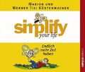 simplify your life - Endlich mehr Zeit haben