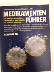 Medikamenten Führer, von J. Wellmann, Cormoran-Verlag, 543 S. 1997 (265)