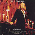 John Tavener John Tavener - Innocence (CD) Album neu UK PORTOFREI