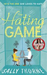 The Hating Game: the TikTok sensation! The perfect enemies ... von Thorne, Sally