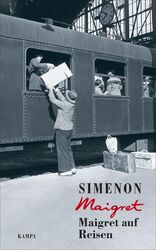 Georges Simenon / Maigret auf Reisen9783311130512