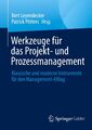 Patrick Pötters (u. a.) | Werkzeuge für das Projekt- und Prozessmanagement | xii