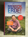 Mensch, Erde! - Wir könnten es so schön haben - Dr. Eckart von Hirschhausen