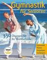 Gymnastik für Senioren von Annick Louvard (2007, Taschenbuch)