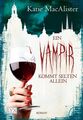 Ein Vampir kommt selten allein: Roman (Dark Ones, Band 6) Roman MacAlister, Kati