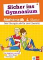 Klett Sicher ins Gymnasium Mathematik 4. Klasse ZUSTAND SEHR GUT