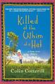 Colin Cotterill Killed at the Whim of a Hat (Taschenbuch) (US IMPORT)