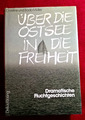 "Über die Ostsee in die Freiheit", Christine & Bodo Müller, 1992, Delius Klasing