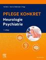 Pflege konkret Neurologie Psychiatrie | Sabrina Geiermann (u. a.) | Buch | XVIII