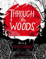 Through the Woods|Emily Carroll|Broschiertes Buch|Englisch