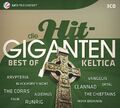 DIE HIT GIGANTEN BEST OF KELTICA - CHRIS DE BURGH/NIGHTWISH/+ 3 CD NEU 