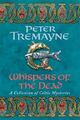 Whispers of the Dead: An unputdowna..., Tremayne, Peter