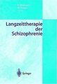 Langzeittherapie der Schizophrenie von Bernd Eikelmann | Buch | Zustand gut