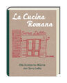 La Cucina Romana - Die Trattoria-Küche der Signora Lella von Renato Trabalza