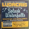 Ludacris – Splash Waterfalls (Whatever You Want Remix) / Screwed Up 12" US