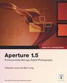 Aperture 1.5 (Apple Pro Training) - Orlando Luna