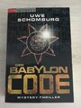 Der Babylon Code von Uwe Schomburg (2008, Taschenbuch)