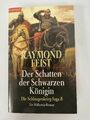 Raymond Feist - Der Schatten der Schwarzen Königin - Blanvalet | K113-14 Raymond