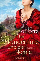 Iny Lorentz / Die Wanderhure und die Nonne