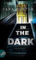 In the Dark - Keiner weiß, wer sie sind: Kriminalroman (... | Buch | Zustand gut