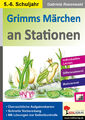 Gabriela Rosenwald / Grimms Märchen an Stationen