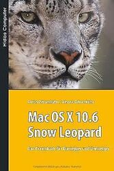 Mac OS X 10.6 Snow Leopard: Das Praxisbuch für Einsteige... | Buch | Zustand gutGeld sparen & nachhaltig shoppen!