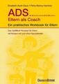 ADS. Eltern als Coach. | Dr., Elisabeth Aust-Claus, Petra M Hammer, Aust-Claus