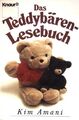 Das Teddybären-Lesebuch oder wie der Bär zum Plüsch kam. (Nr 1605) Amani, Kim [H