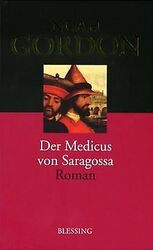 Der Medicus von Saragossa. Sonderausgabe von Noah G... | Buch | Zustand sehr gutGeld sparen und nachhaltig shoppen!