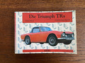 Die Triumph TRs, Collector´s Guide  Band III von Graham Robson