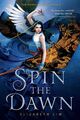 Spin the Dawn | Elizabeth Lim | Taschenbuch | Englisch | 2020