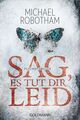 Sag, es tut dir leid: Psychothriller (Joe O'Loughlin und Vincent Ruiz, B 3698343