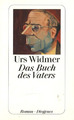 Das Buch des Vaters - Roman von Urs Widmer (2004, Taschenbuch)