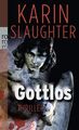 Gottlos: Thriller (Die Grant-County-Serie, Band 5) Thriller Zeitz, Sophie und Ka