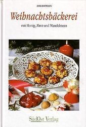 Weihnachtsbäckerei mit Honig, Zimt und Mandelkern v... | Buch | Zustand sehr gutGeld sparen & nachhaltig shoppen!