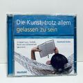 2 CD - Die Kunst, trotz allem gelassen zu sein - Weltbild - GUT  #3660