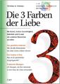 Die 3 Farben der Liebe | Christian A Schwarz | Taschenbuch | Deutsch | 1990 | NC