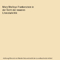 Mary Shelleys Frankenstein in der Sicht der neueren Literaturkritik, Tina Heesel