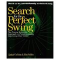 The Search for the Perfect Swing: The ..., Stobbs, John