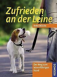 Zufrieden an der Leine: Der Weg zum leinenführigen Hund ... | Buch | Zustand gutGeld sparen & nachhaltig shoppen!