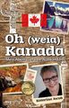 Oh (weia) Kanada | Buch | 9783868825596