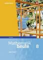 Mathematik heute - Ausgabe 2018 für Thüringen: Arbeitsheft mit Lösungen 8 