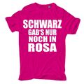 T-Shirt Schwarz gabs nur noch in ROSA M bis 5XL pink black lustig spruch metal 