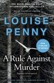 A Rule Against Murder (A Chief Inspector Gamache Mystery Book 4) Louise Penny