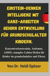 Einstein-Denken Intelligenz Mit Ganz-Arbeiten Gehirn Entwicklung fr Grundschule