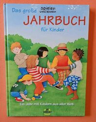 Das große JAHRBUCH für Kinder - Ein Jahr mit Kindern aus aller Welt Kinderbuch